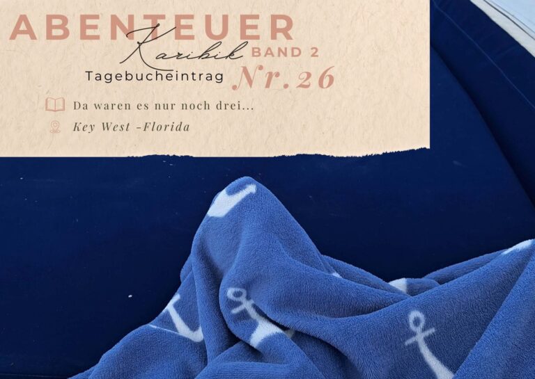 Karibik - Tagebuch - Band II - Nr. 26