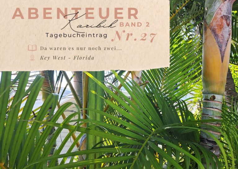 Karibik - Tagebuch - Band II - Nr. 27