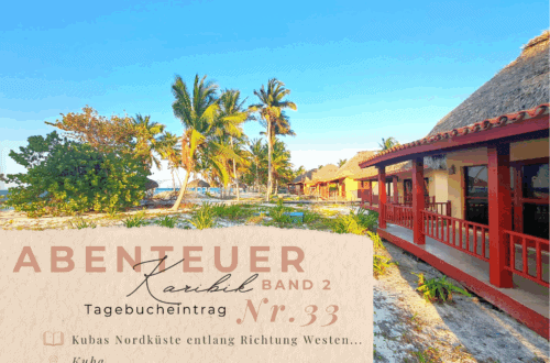 Kubas Nordkueste Richtung West Karibiktagebuch II 33